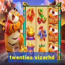 twenties vizerhd